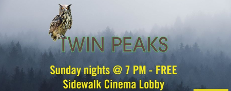 Twin Peaks Night at Sidewalk Cinema